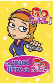 Grand livre de Go Girl T07