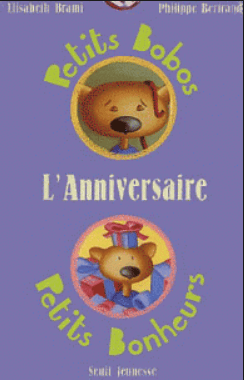 Petits bobos Petits bonheurs - L'anniversaire