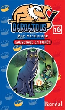 Les Carcajous T16 - Sauvetage en forêt