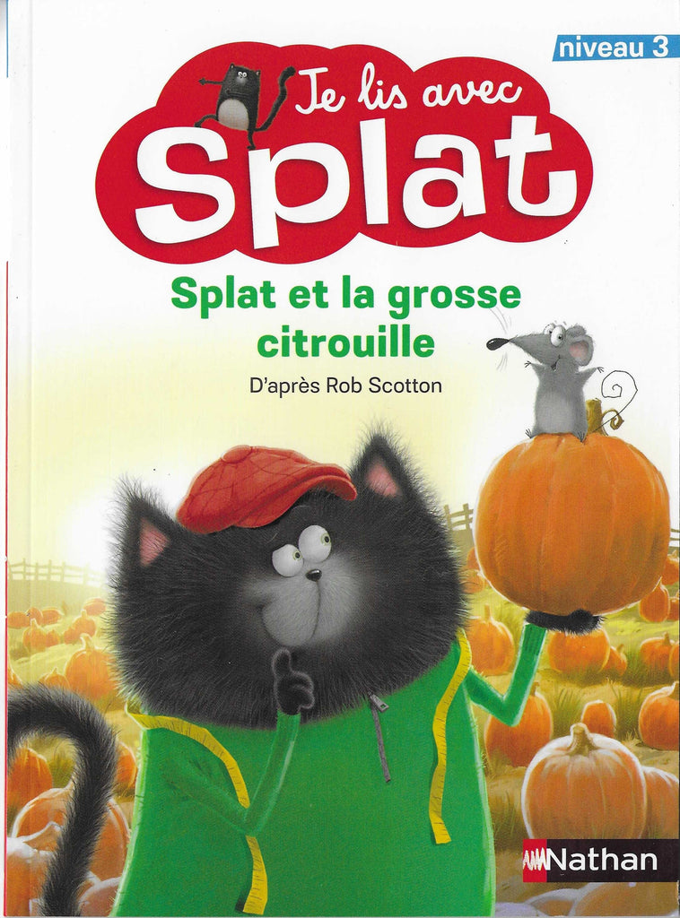 Je lis avec Splat - niveau 3 - Splat et la grosse citrouille