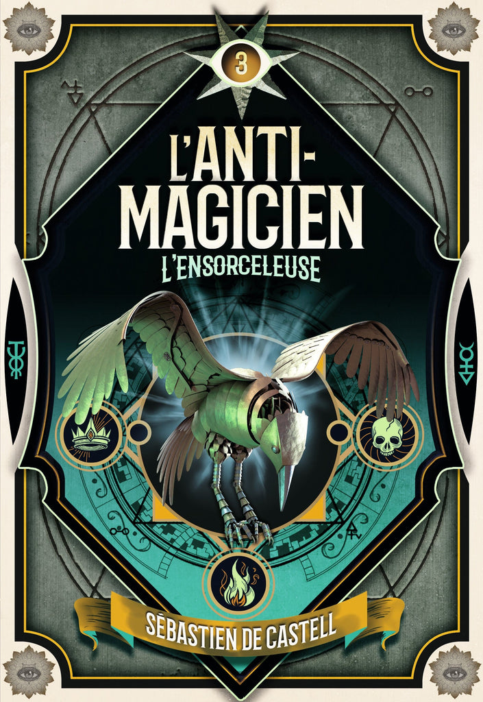 L'Anti-magicien T03 - L'ensorceleuse