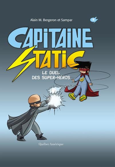 Capitaine Static T08 - Le duel des super-héros