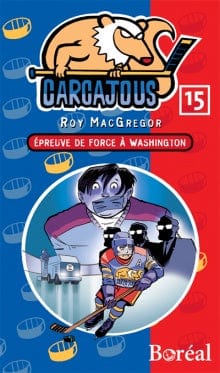 Les Carcajous T15 - Épreuve de force à Washington