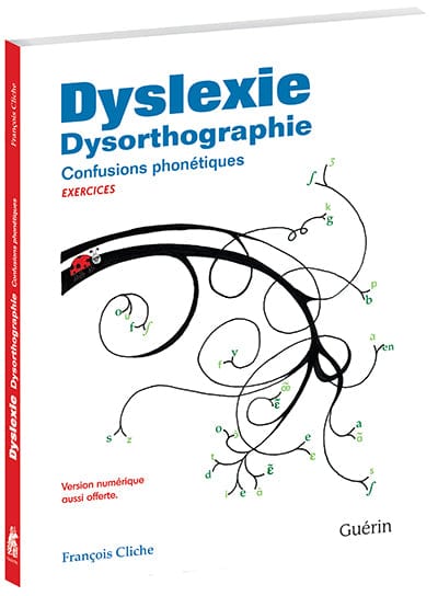 Dyslexie Dysorthographie - Confusions phonétiques - exercices