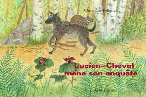 Lucien-Cheval mène son enquête