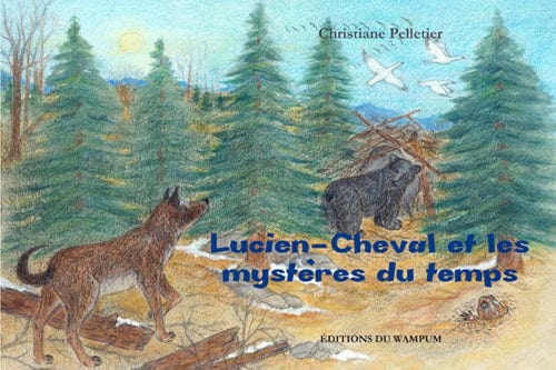 Lucien-Cheval et les mystères du temps