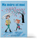 Ma mère et moi T08 - Inséparables