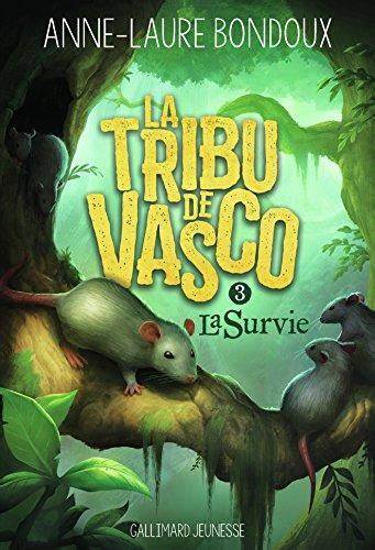 La tribu de Vasco T03 - La survie