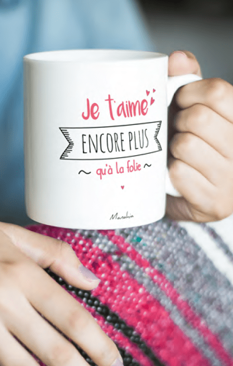 Tasse - Je t'aime encore plus qu'à la folie...