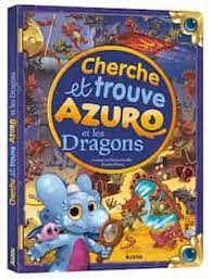 Cherche et trouve Azuro et les dragons