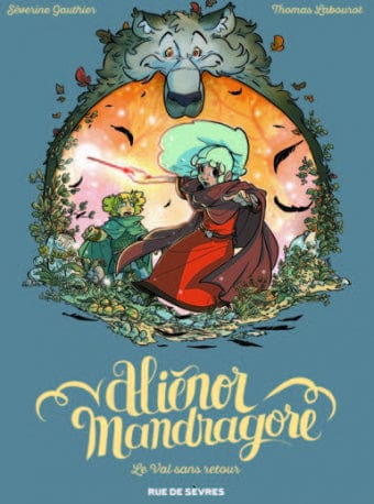Aliénor Mandragore T05 - Le val sans retour