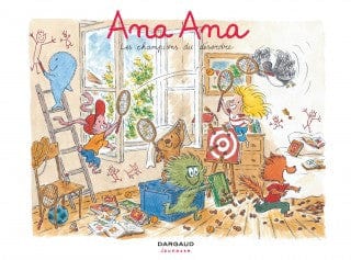 Ana Ana T04 - Les champions du désordre