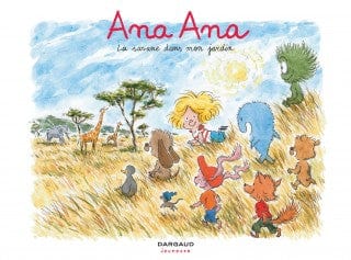Ana Ana T09 - La savane dans mon jardin