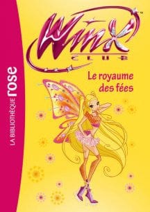 Winx Club T40 - Le royaume des fées