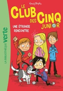 Le club des cinq junior T03 - Une étrange rencontre