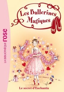 Les ballerines magiques T06 - Le secret d'Enchantia