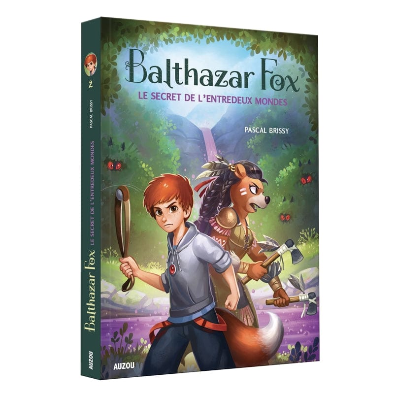 Balthazar Fox T02 - Le secret de l'entredeux mondes