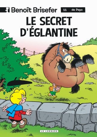 Benoît Brisefer T11 - Le secret d'Églantine