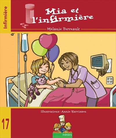 Mille et un métiers T17 - Mia et l'infirmière