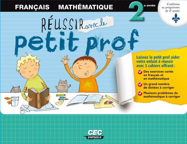 Réussir avec le petit prof - 2ième année