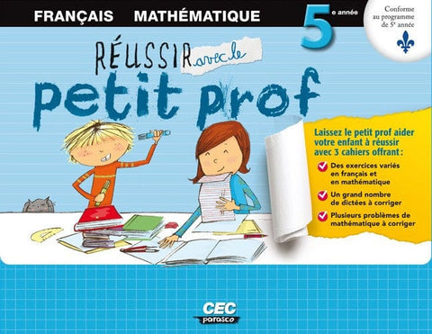 Réussir avec le petit prof - 5ième année