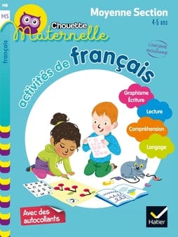 Chouette Maternelle - activités de français - Moyenne Section - 4/5 ans
