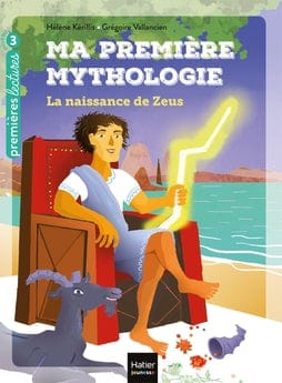 Ma première mythologie - La naissance de Zeus