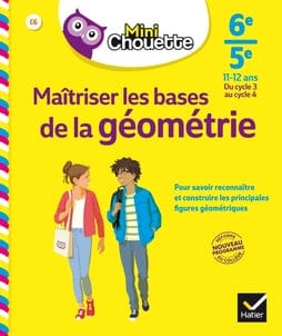 Mini chouette - Maîtriser les bases de la géométrie - 6e/5e