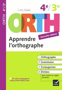 ORTH - Apprendre l'orthographe 8e et 9e année (4e/3e)