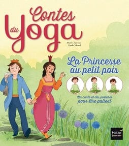 Contes du Yoga - La princesse au petit pois