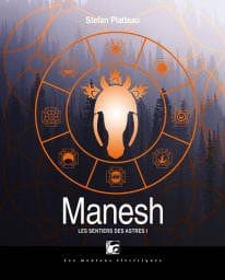 Les sentiers des Astres T01 - Manesh