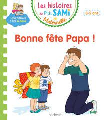 Les histoires de P'tit Sami - Bonne fête Papa !