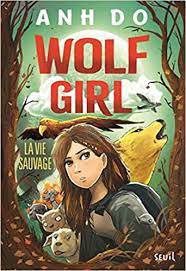 Wolf Girl T01 - La vie sauvage