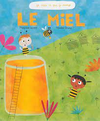 Je sais ce que je mange : Le miel