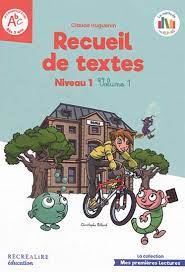 Recueil de textes RécrÉalire niveau 1 - volume 1