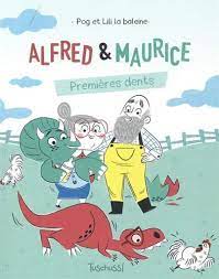 Alfred & Maurice - Premières dents