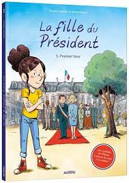 La Fille du Président T01 - Premier tour