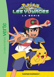 Pokémon : Les voyages T01 - L'aventure recommence !