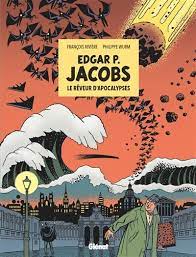 Edgard P. Jacobs - Le rêveur d'apocalypses