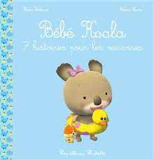 Bébé Koala - 7 histoires pour les vacances