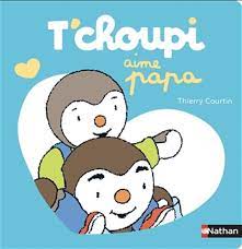 T'choupi aime papa