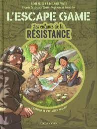 L'escape game Les enfants de la Résistance : L'évasion de l'aviateur anglais