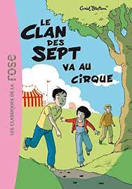 Le clan des sept T02 - Le Clan des Sept va au cirque