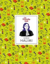 Les grandes vies - Gisèle Halimi
