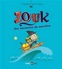 Zouk T04 - Des vacances de sorcière
