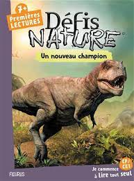 Défis Nature Premières lectures - Un nouveau champion