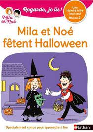 Regarde, je lis ! - Niveau 2 - Mila et Noé fêtent Halloween
