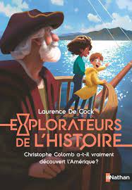 Explorateurs de l'Histoire - Christophe Colomb a-t-il vraiment découvert l'Amérique ?