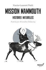 Histoires naturelles T03 : Mission mammouth