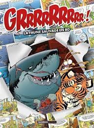 Grrrrrrrrr ! La faune sauvage en BD - Pack en 3 volumes